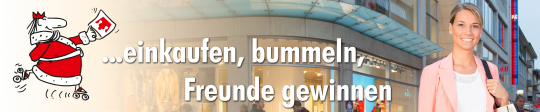 © Kaiser in Lautern Werbegemeinschaft e.V. Das Banner der Werbegemeinschaft Kaiser in Lautern mit dem Slogan ...einkaufen, bummeln, Freunde gewinnen © Kaiser in Lautern Werbegemeinschaft e.V.